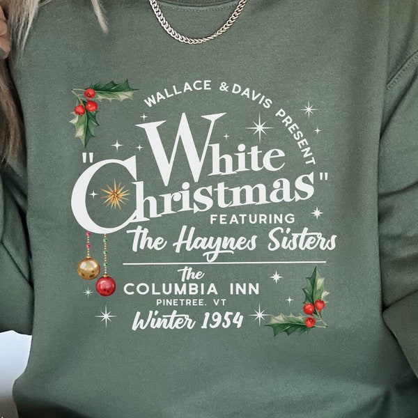 White Christmas Movie Sweatshirt, Wallace and Davis Sweater, Haynes Sisters Crewneck, Xmas Holiday Movie, Holly Sweatshirts Winter 1954