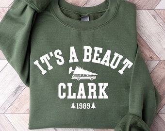 It's a Beaut Clark Sweatshirt, Funny Christmas Family Sweater, Christmas Crewneck, Cute Christmas Shirt, Christmas Sweatshirts, Xmas Tee