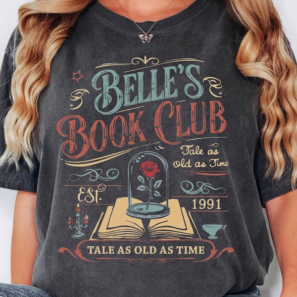 Comfort Colors® Belle Book Club Shirt, Bookish Tee, Vintage Disney Style Reading Shirt For Women, Beauty Beast Tee, Tale As Old As Time Tee