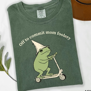 Mama Frog Comfort Colors Shirt Off to Commit Mom Foolery TShirt Funny Frog Scooter Gift For Mom Funny Mama Shirt Pregnancy Announcement Tee