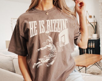 Comfort Colors® He is Rizzin Shirt, Funny Shirt of Jesus Playing Basketball, Vintage Faith Shirt, Unisex Basketball Shirt, Funny Jesus Shirt