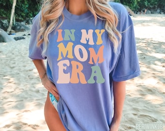 Comfort Colors® In My Mom Era Shirt, Mom Era Shirt, Gift for Moms,Best Mom Shirt,Mom Gifts from Daughter,In My Era Mom Shirts,Cool Mom Shirt
