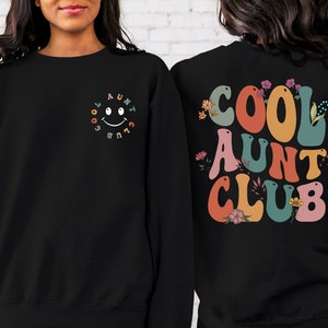 Cool Aunt Club,Cool Aunt Club Sweatshirt,Auntie Sweater,Best Auntie Sweatshirt,Aunties Crewneck Sweater,Aunt Club Sweatshirt,Aunt Club Shirt