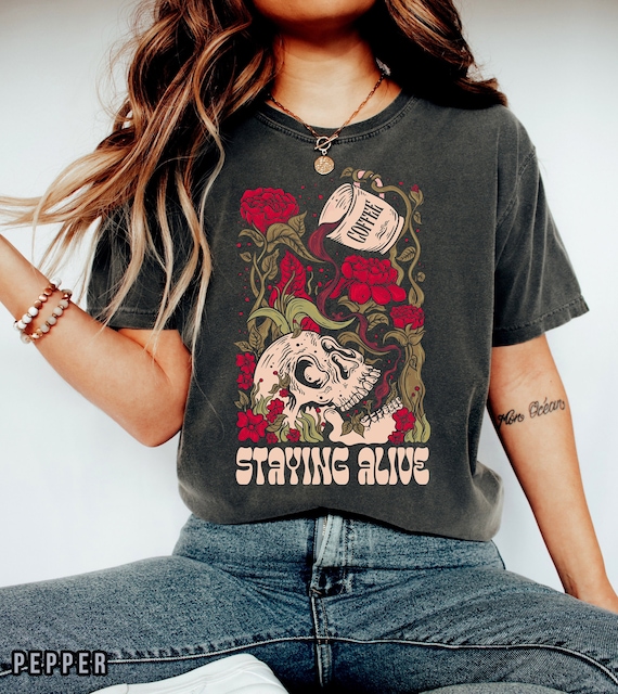 Staying Alive Shirt - Unisex Coffee T-Shirt,  Funny Skeleton Tee, Coffee Lovers Gift Skull Vintage Halloween Tshirt, Caffeinated Tee