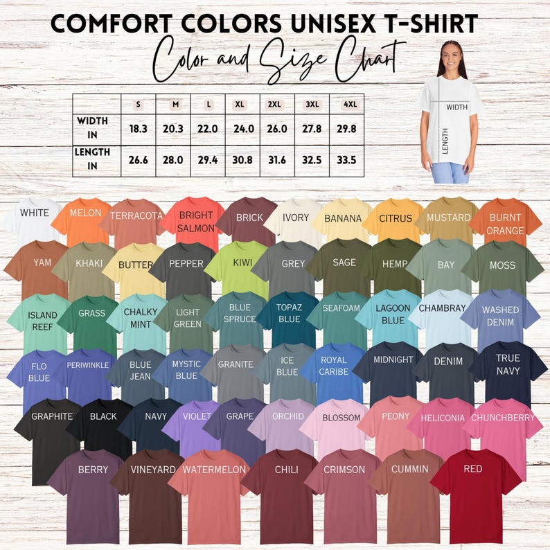 May include: A chart displaying a variety of Comfort Colors unisex t-shirts in various colors, including white, melon, and red. The chart also includes a size guide with measurements in inches for width and length, ranging from S to 4XL.