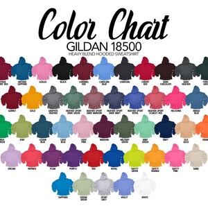 May include: Colour chart for Gildan 18500 heavy blend hooded sweatshirts. The chart shows a variety of colours, including red, blue, green, yellow, and purple.