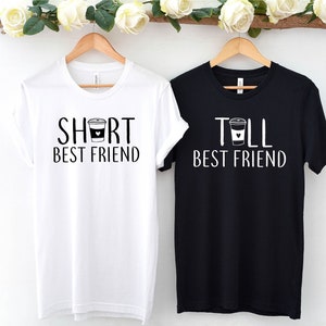 Short Best Friend Tall Best Friend Best Friend Shirts Best Friend T ...