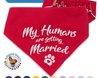 Customizable Dog Bandana for Wedding - Embroidered Pet Scarf, My humans are getting married, Various Colors Available,Personalized Gift