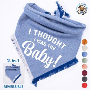 Dog Bandana Pregnancy Announcement - !I Thought I was the Baby!