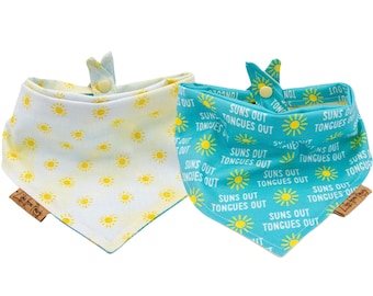 Dog Bandana - Suns out Tongues out - Reversible- Tie & Snap - Dog Neckerchief - Dog Scarf - Dog Mom - Puppy Gift