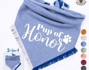 Wedding Dog Bandana,Pup of Honor, Personalized wedding message, Wedding Attire, Engagement Dog Gift, Dog Scarf, Dog Tuxedo Wedding Outfit