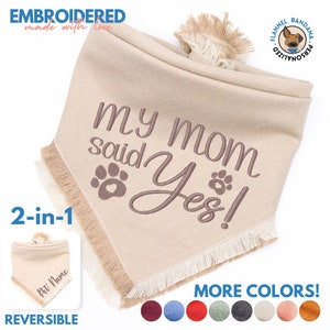 Wedding Announcement Reversible Dog Bandana, Personalized Flannel 'My Mom Said Yes' Pet Scarf, Custom Dog Wedding Attire w/ Name Embroidery