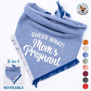 Guest what! Mom&#39;s Pregnant - Dog Bandana Pregnancy Announcement - baby announcement