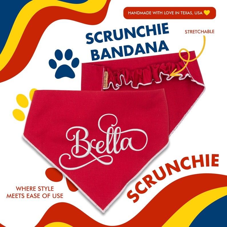 May include: Red dog bandana with white embroidered text "Bella" and a white scrunchie attached. The bandana is labeled "Scrunchie Bandana" and "Stretchable".
