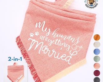 Custom Wedding bandana, My humans are getting married, Wedding Attire, Engagement Dog Gift, Dog Scarf, Dog Tuxedo Wedding Outfit