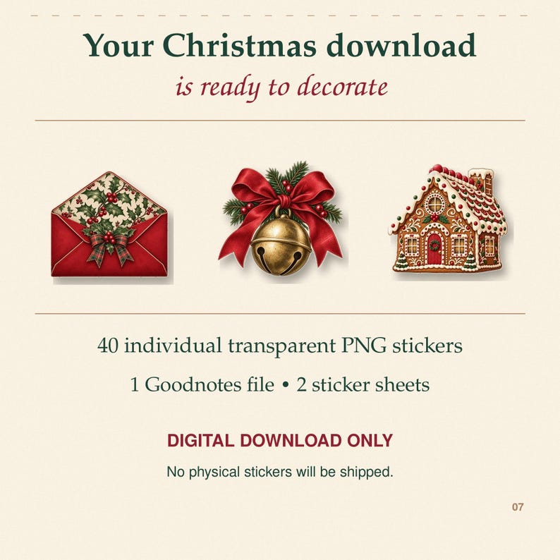 Op de afbeelding: Een digitale downloadset met 40 transparante PNG-stickers, &eacute;&eacute;n Goodnotes-bestand en twee stickervellen. De afbeeldingen bevatten een rode envelop met hulst, een gouden bel met een rode strik en een peperkoekhuisje. De tekst luidt: Your Christmas download is ready to decorate, 40 individual transparent PNG stickers, 1 Goodnotes file, 2 sticker sheets, DIGITAL DOWNLOAD ONLY, No physical stickers will be shipped.