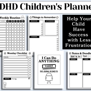 May include: Black and white printable planner pages for children with ADHD. The pages include sections for weekly routines, daily tasks, a Monday checklist, things to remember, notes and doodles, and a "I Can Do Anything" planner page.