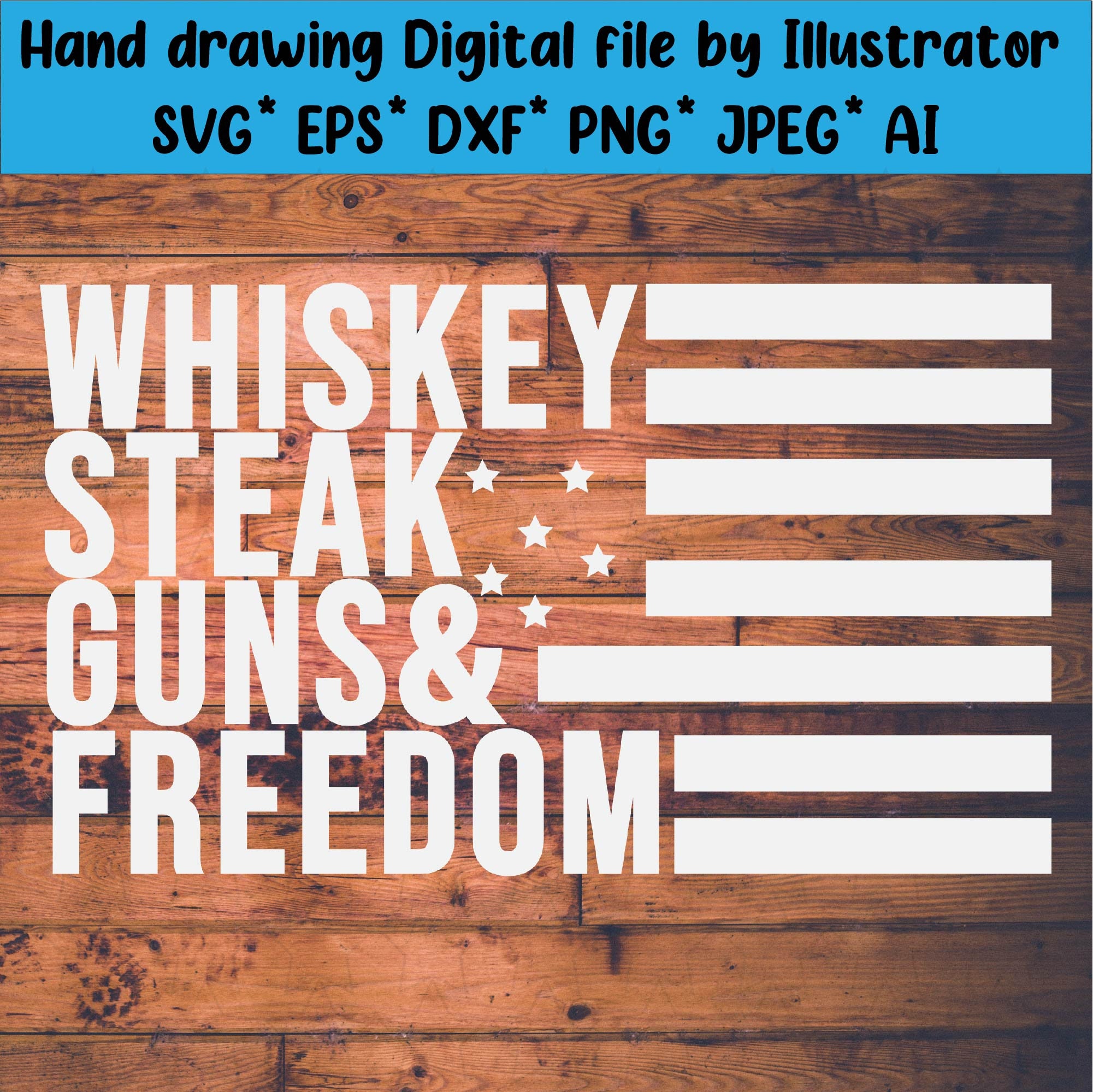 Download Whiskey Steak Guns Freedom SVG 4 de julio Cut File Patriotic | Etsy