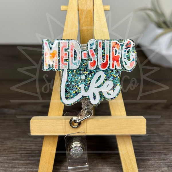 Med-Surg Life Badge Reel | Medical Surgical Unit | Nurse, Doctor, CNA Gift | Interchangeable | Badge Holder, Clip | Floor Nurse, Float Pool