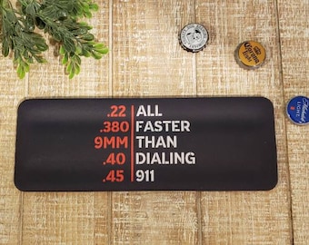 All Faster Than Dialing 911 Drink Slap Wrap Can Cooler