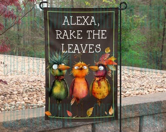 Alexa Rake The Leaves Crazy Birds Garden Flag 12x18