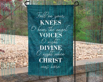 Fall On Your Knees O Hear The Angel Voices O Night Divine O Night When Christ Was Born Christian Christmas Winter Garden Flag 12x18