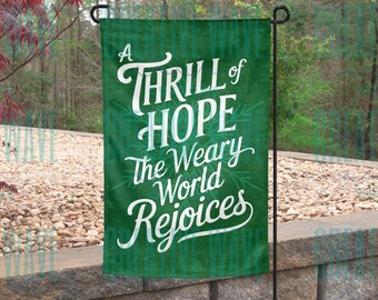 A Thrill Of Hope The Weary World Rejoices Christian Christmas Winter Garden Flag 12x18