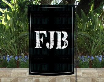 FJB F JOE BIDEN Garden Flag 12x18