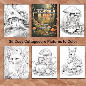 Cozy Cottagecore Coloring Adventure, 36 Cute Coloring Pages, Printable Adult Coloring Pages, Cottage, Animals, Woodland, PDF Coloring Book