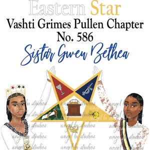 May include: A white background with a five-pointed gold star with a red, blue, and green point. The star is surrounded by two women in white robes with gold sashes. The text "Order of the Eastern Star" is at the top of the image. The text "Vashti Grimes Pullen Chapter No. 586" is below the star. The text "Sister Gwen Bethea" is below the chapter number.