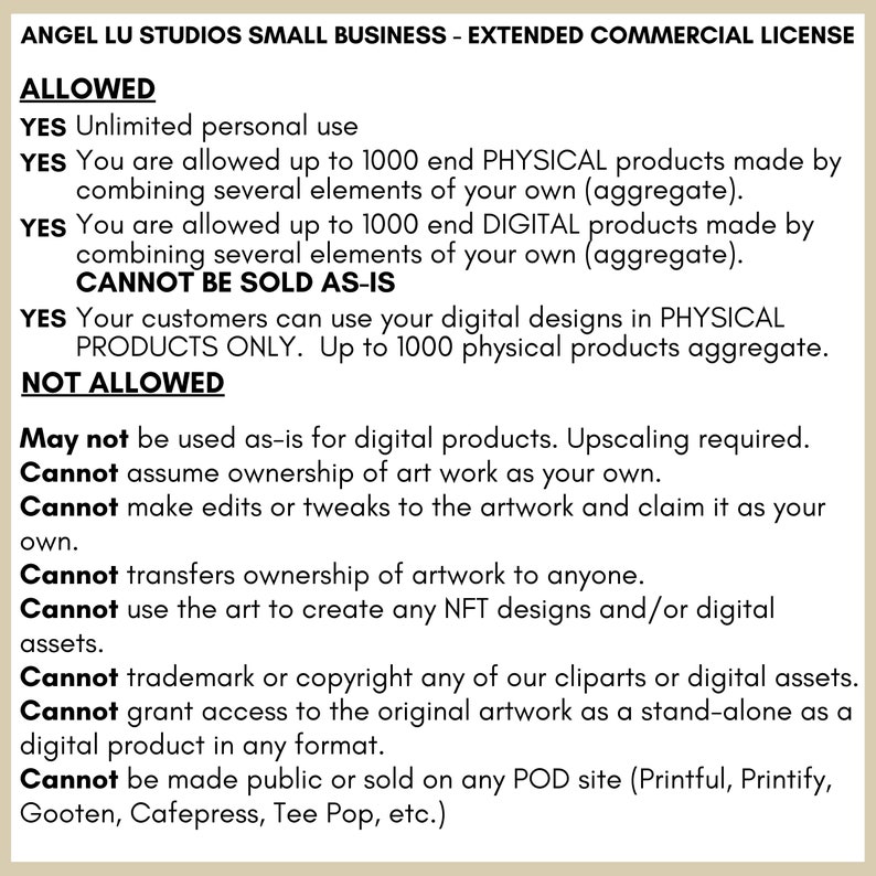 May include: A white and black text document titled "ANGEL LU STUDIOS SMALL BUSINESS - EXTENDED COMMERCIAL LICENSE". The document outlines usage permissions, including personal use and commercial use for up to 1000 physical and digital products.