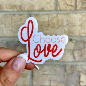 Choose Love Sticker | Quotes | Positivity | VSCO | Laptop Stickers | Phone Case Stickers | Aesthetic |