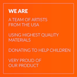 Może przedstawiać: Pomarańczowe tło z białym tekstem, kt&oacute;ry brzmi: "WE ARE A TEAM OF ARTISTS FROM THE USA USING HIGHEST QUALITY MATERIALS DONATING TO HELP CHILDREN VERY PROUD OF OUR PRODUCT"