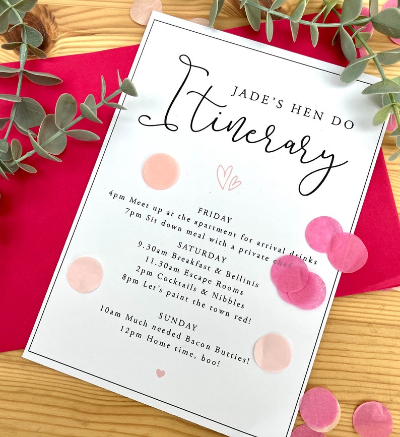 May include: A white card with a black title "Itinerary" and a pink heart design. The card lists a weekend itinerary for a hen party, including activities like breakfast, escape rooms, and painting the town red.