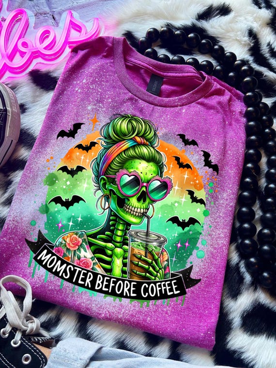Momster Shirt, Skeleton Coffee Tee, Funny Bleached Mom Life Top