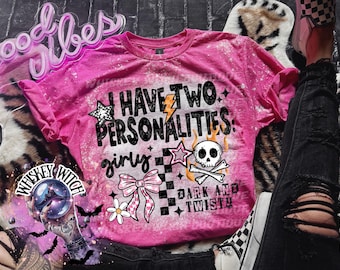 Bleached Skeleton T-Shirt: I Have 2 Personalities, Spooky Snarky Tee