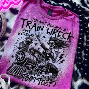Funny Train Wreck Shirt: Sarcastic Bleached Graphic Tee