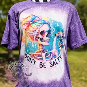 Skeleton Shirt, Don’t Be Salty Tee, Funny Bleached Graphic T Shirt, Witchy Summer Top for Women