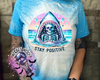 Shark Skeleton Shirt, Stay Positive Retro Beach Tee, Funny Coastal Goth Bleached T-Shirt