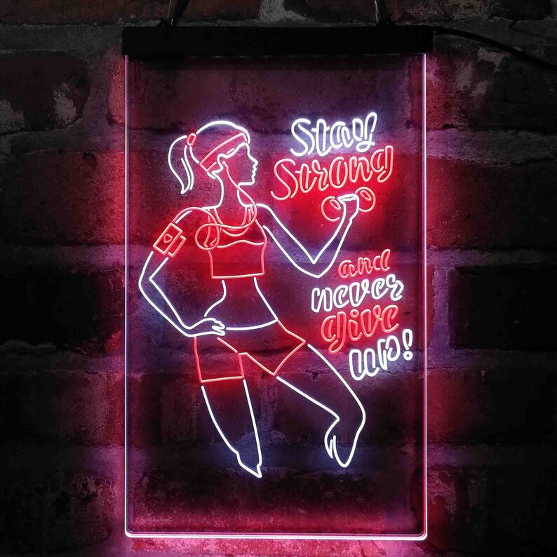 Women Gym Stay Strong Never Give Up Fitness Center Dual Color LED Sign st6-i4086