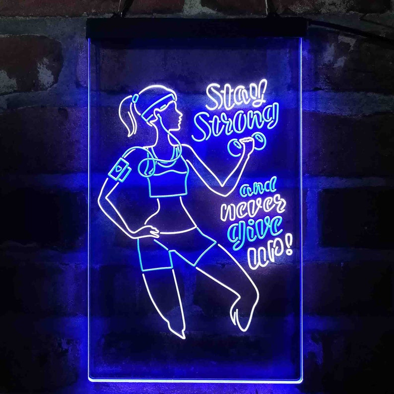 Women Gym Stay Strong Never Give Up Fitness Center Dual Color LED Sign st6-i4086