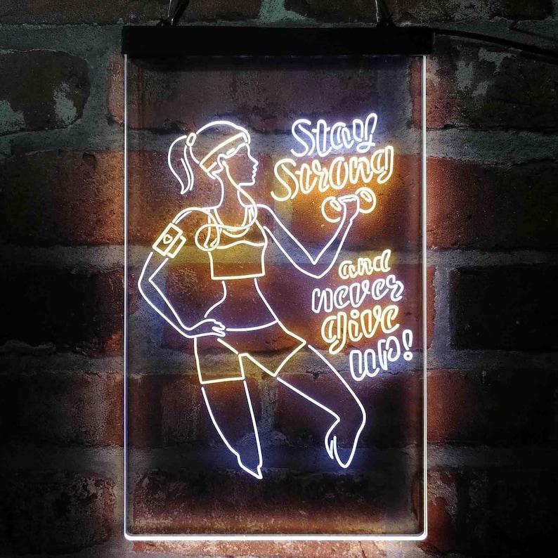 Women Gym Stay Strong Never Give Up Fitness Center Dual Color LED Sign st6-i4086