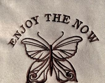 Enjoy the now Embroidered Sweatshirts