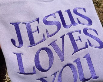 Jesus Loves You Embroidery Sweatshirt, He Loved Us First, Christian SweatshirtJesus Loves You Christian Hoodie, Trendy Christian Sweatshirts