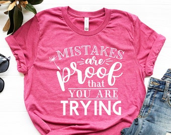 Motivational Shirt, Mistakes are Proof that You Are Trying ,Motivational Tshirt,Gym Shirt,Gym Motivation,Motivation Shirt,Motivation