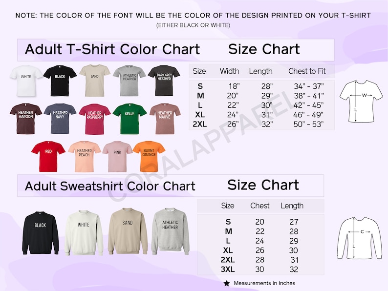 May include: A color chart for adult t-shirts and sweatshirts. The chart shows the different colors available for each type of garment. The chart also includes size charts for both t-shirts and sweatshirts. The size charts show the width, length, and chest measurements for each size. The measurements are in inches.