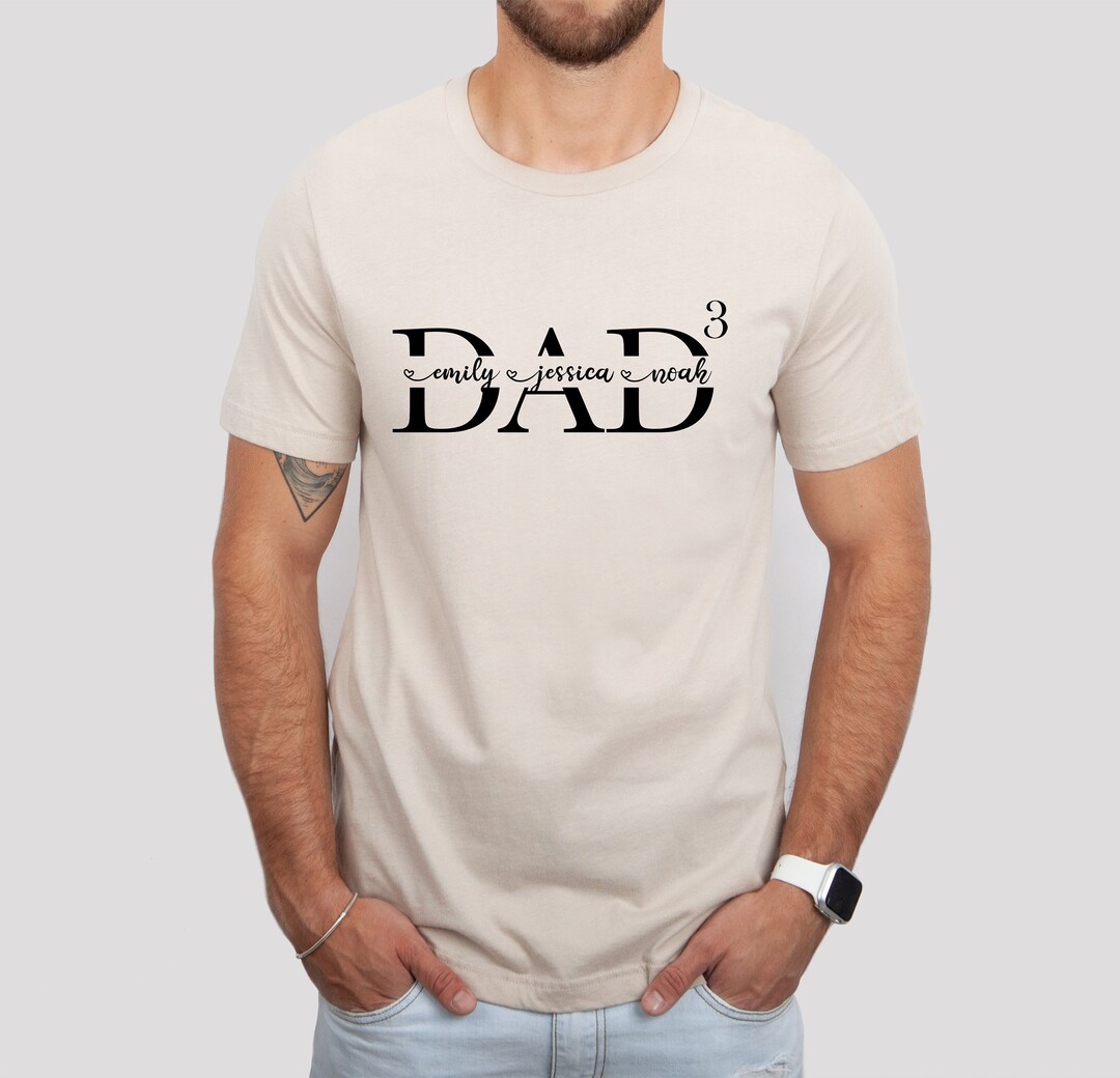 Custom Dad Shirt With Kids Names, Personalized Shirt for Dad, Third ...