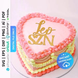 Leo SZN Cake Topper Svg, Vintage Heart Cake Charm, Zodiac Cake Topper Svg, Astrology Decor, Birthday Cake Topper Svg - PD0684