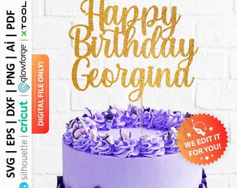 Custom Happy Birthday Cake Topper Svg, Personalized Name Cake Topper Svg, Script Cake Topper, Laser Cut File Cake Topper - PD0065