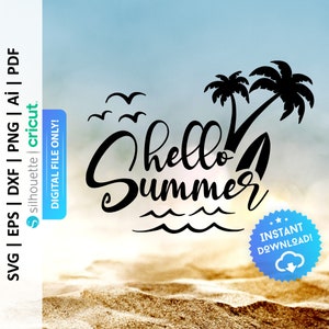 Hello Summer Svg, Summer Clipart, Summer Cut File, Hello Summer Sign, Sunny Svg, Sunshine Svg, Welcome Summer Svg, Summer Quote Svg - PD0240